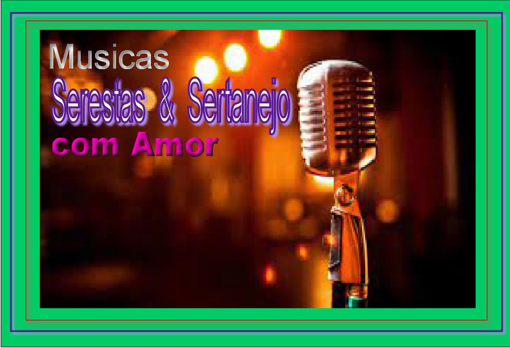 Seresta e Sertanejo com Amor